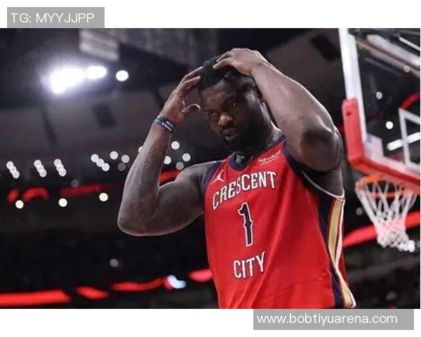 锡安替补出战表现抢眼上半场11分钟6投全中轻松拿下14分2篮板